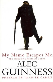 Guinness, Alec - My Name Escapes Me