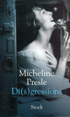 Presle, Micheline - Di(s)gressions