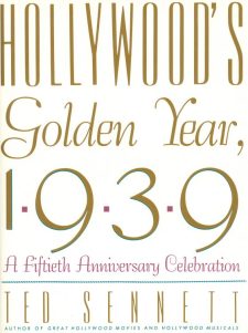 Sennett, Ted - Hollywood's Golden Year, 1939