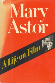 Astor, Mary - A Life on Film