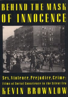 Brownlow, Kevin - Behind the Mask of Innocence