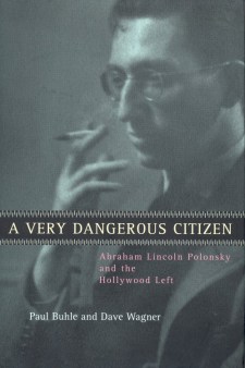 Buhle, Paul - A Very Dangerous Citizen