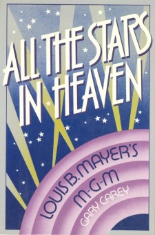 Carey, Gary - All The Stars In Heaven - Louis B Mayer's MGM