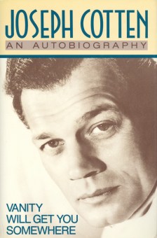 Cotten, Joseph - Vanity Will Get You Somewhere