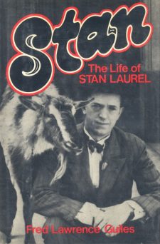 Guiles, Fred Lawrence - Stan The Life of Stan Laurel