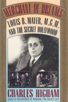 Higham, Charles - Merchant of Dreams