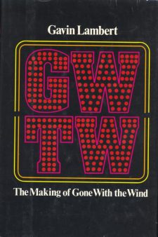 Lambert, Gavin - GWTW The Makig of Gone With the Wind