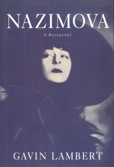 Lambert, Gavin - Nazimova