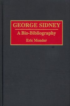 Monder, Eric - George Sidney a Bio-Bibliography