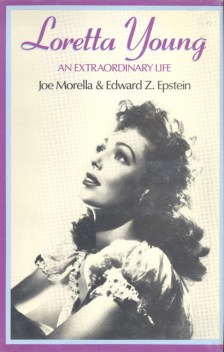 Morella, Joe - Loretta Young An Extraordinary Life