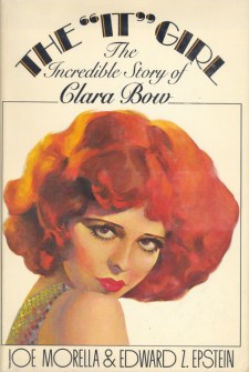 Morella, Joe - The It Girl The Incredible Story of Clara Bow