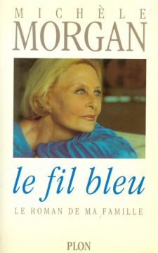 Morgan, Michele - Le Fil Bleu