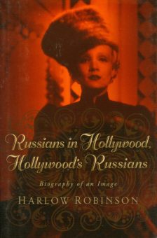 Robinson, Harlow - Russians in Hollywood