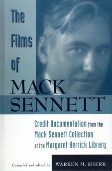 Sherk, Warren M - The Films of Mack Sennett