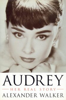 Walker, Alexander - Audrey, Her Real Story