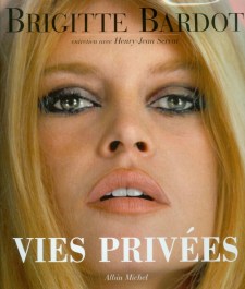 Bardot, Brigitte - Vies Privées