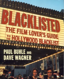 Buhle, Paul - Blacklisted, The Film Lover's Guide to the Hollywood Blacklist