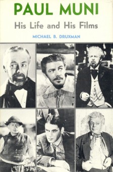Druxman, Michael B - Paul Muni His Life and His Films