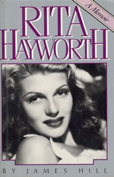 Hill, James - Rita Hayworth, A Memoir
