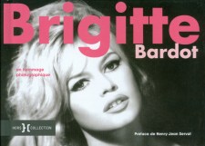 Lander, Suzanne - Brigitte Bardot, un hommage photographique