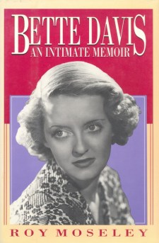 Moseley, Roy - Bette Davis, An Intimate Memoir