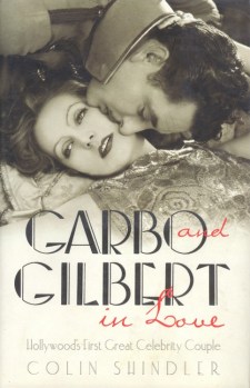 Shindler, Colin - Garbo and Gilbert in Love