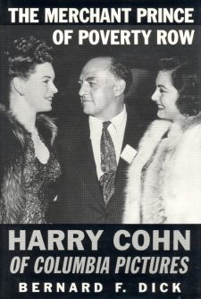 Dick, Bernard F - The Merchant Prince of Poverty Row