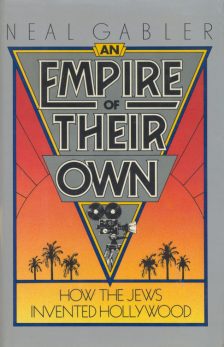 Gabler, Neal - An Empire of Their Own