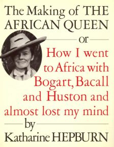 Hepburn, Katharine - The Making of The African Queen