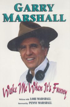 Marshall, Garry - Wake Me Up When It's Funny