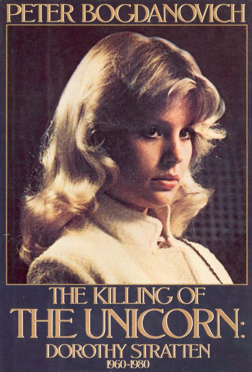 bogdanovich-peter-the-killing-of-the-unicorn-dorothy-stratten – FILM TALK