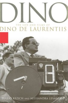 kezich-tullio-dino-the-life-and-films-of-dino-de-laurentiis