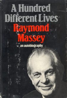 Massey, Raymond - A Hundred Different Lives