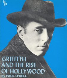 O'Dell, Paul - Griffith and the Rise of Hollywood