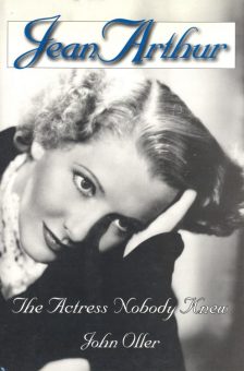 oller-john-jean-arthur-the-actress-nobody-knew