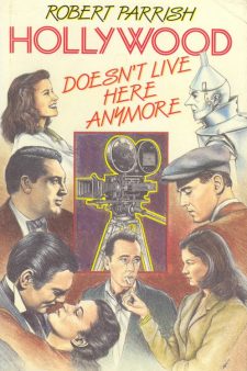 Parrish, Robert - Hollywood Doesn't Live Here Anymore