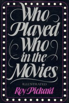 pickard-roy-who-played-who-in-the-movies