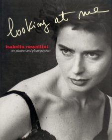 Rossellini, Isabella - Looking at Me