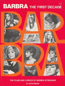 spada-james-barbra-the-first-decade-the-films-and-career-of-barbra-streisand