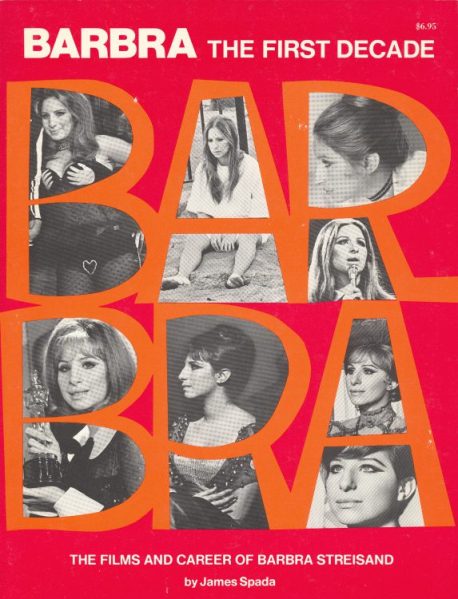 spada-james-barbra-the-first-decade-the-films-and-career-of-barbra ...