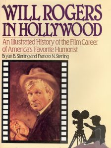 Sterling, Bryan B - Will Rogers in Hollywood