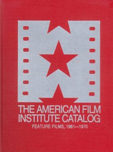 the-american-film-institute-catalog-feature-films-1961-1970