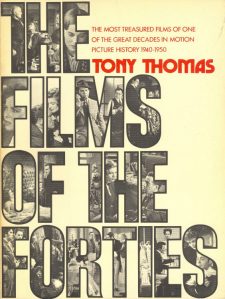 Thomas, Tony - The Films of the Forties
