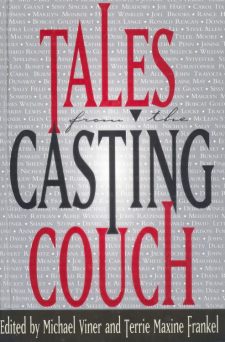 Viner, MIchael & Frankel, Terrie Maxine - Tales from the Casting Couch