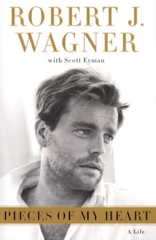 Wagner, Robert - Pieces of My Heart A Life