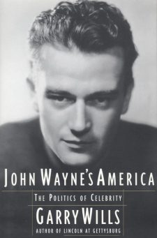 wills-garry-john-waynes-america