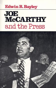 bayley-edwin-r-joe-mccarthy-and-the-press