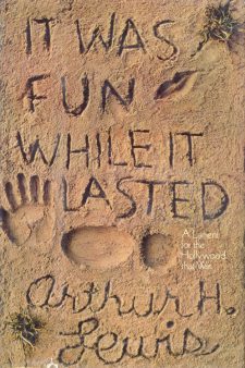 lewis-arthur-h-it-was-fun-while-it-lasted